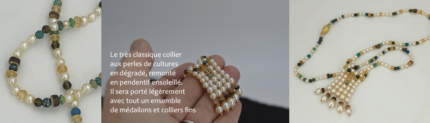 Présentation d'une transformation d'un collier de perles de culture -upcycling